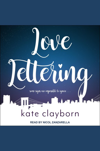 Love lettering / Kate Clayborn.