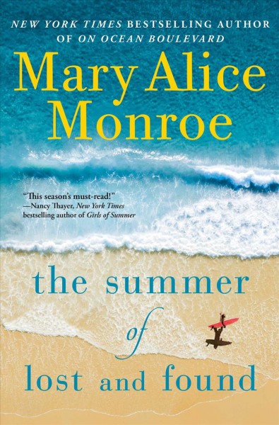 The summer of lost and found / Mary Alice Monroe.