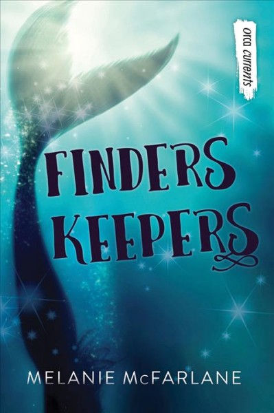 Finders keepers / Melanie McFarlane.