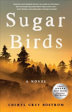 Sugar birds : a novel / Cheryl Grey Bostrom.