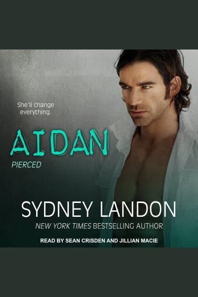 Aidan [electronic resource] / Sydney Landon.