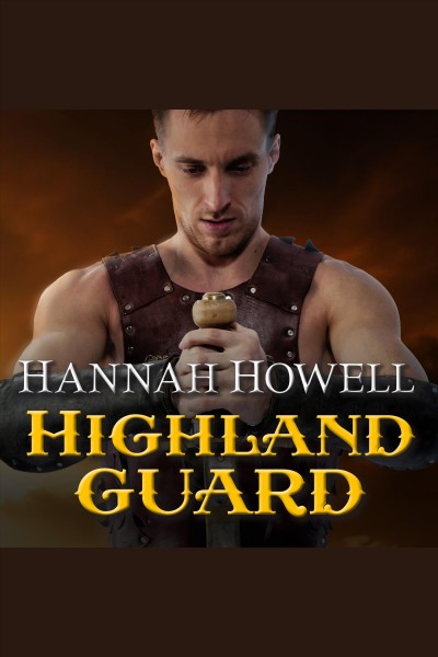 Highland guard [electronic resource] / Hannah Howell.