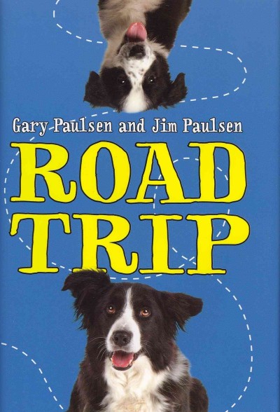 Road trip / by Jim and Gary Paulsen.