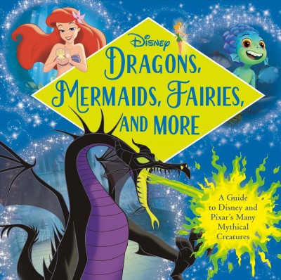 Dragons, mermaids, fairies, and more.