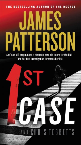 1st case [sound recording] / James Patterson and Chris Tebbetts.