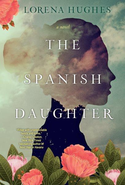 The Spanish daughter / Lorena Hughes.