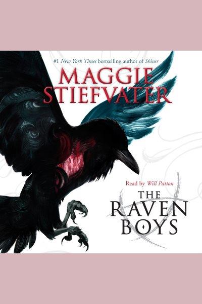 The Raven Boys [electronic resource] / Maggie Stiefvater.