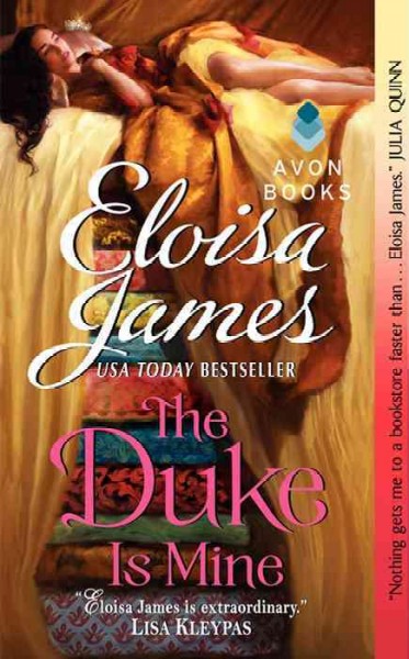 The duke is mine / Eloisa James.