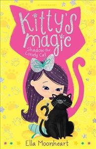 Shadow the lonely cat / by Ella Moonheart ; llustrated by Lindsay Dale.