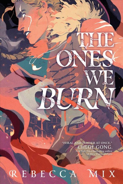 The Ones We Burn [electronic resource].