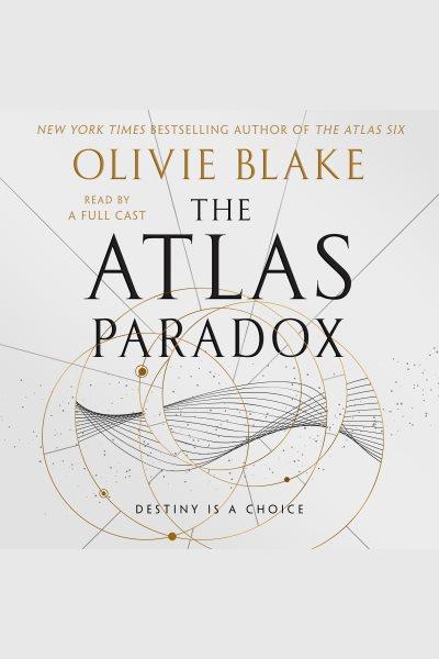 The Atlas Paradox [electronic resource] / Olivie Blake.