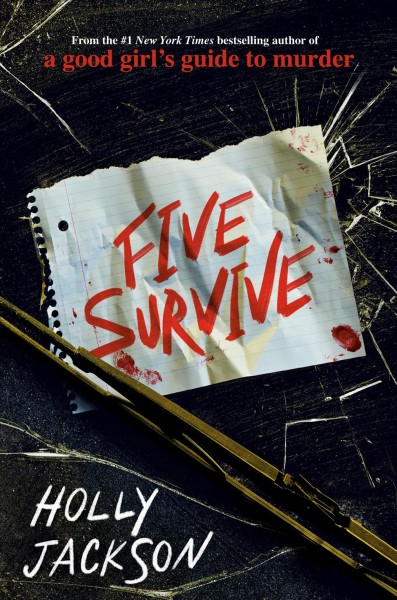 Five survive / Holly Jackson.