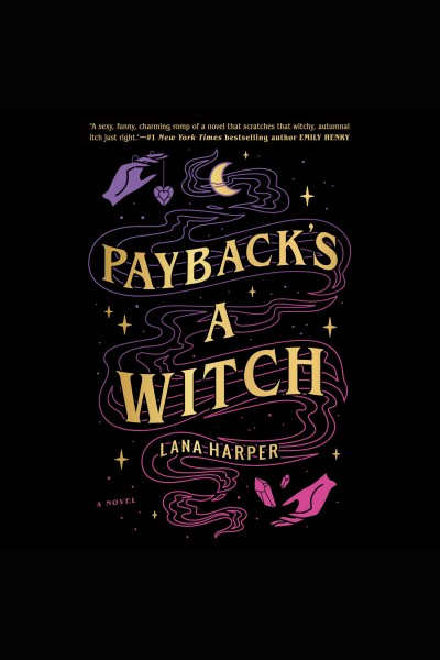 Payback's a witch / Lana Harper.