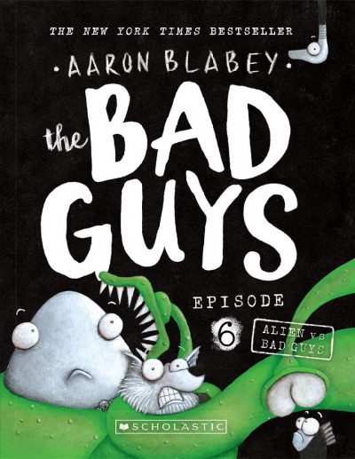 Alien vs Bad Guys / Aaron Blabey.