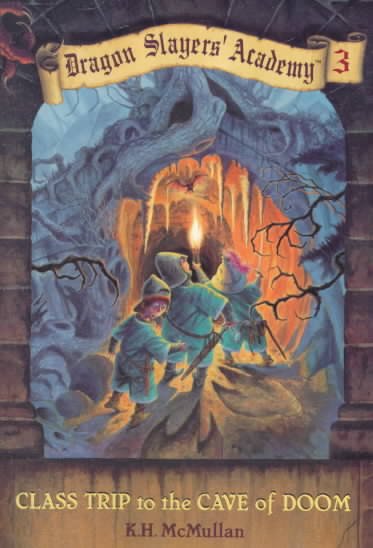 Class trip to the Cave of Doom / K.H. McMullan ; illustrated by Bill Basso.