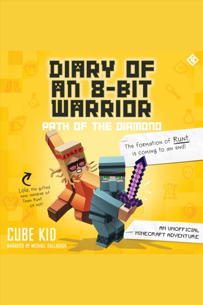 Path of the diamond : an unofficial Minecraft adventure / Cube Kid.