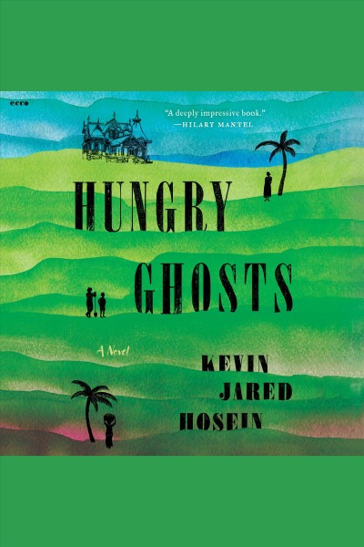 Hungry ghosts / Kevin Jared Hosein.