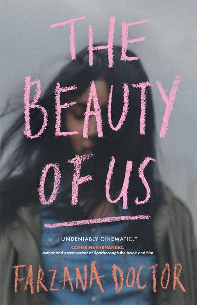 The Beauty of Us [electronic resource] / Farzana Doctor.