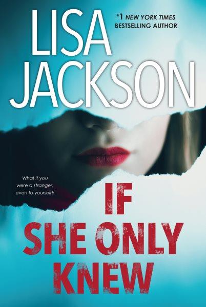 If She Only Knew [electronic resource] / Lisa Jackson.