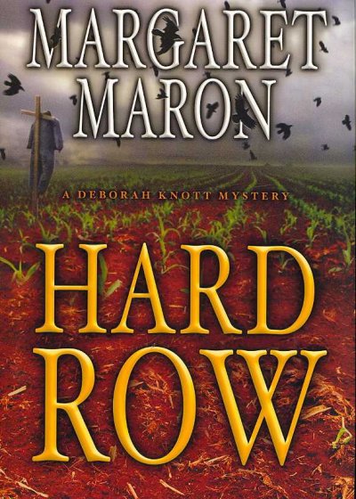 Hard row : [a Deborah Knott mystery] / Margaret Maron.