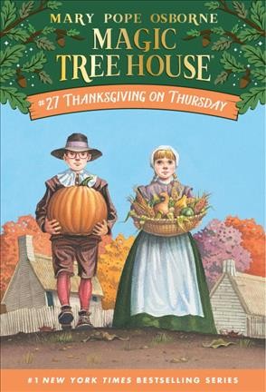 Thanksgiving on Thursday / by Mary Pope Osborne ; illustrated by Sal Murdocca.