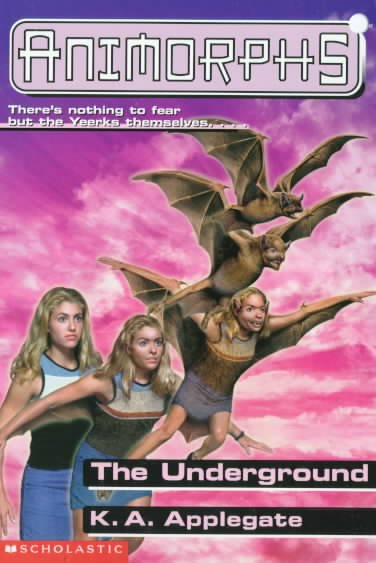 Animorphs : The Underground.