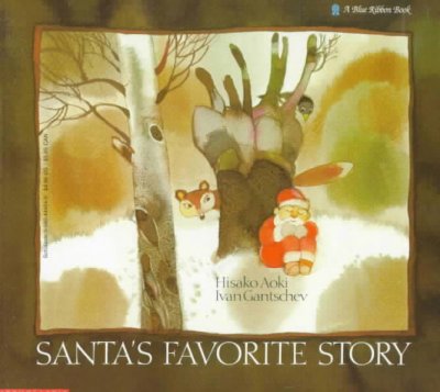 Santa's favorite story / Hisako Aoki and Ivan Gantschev.