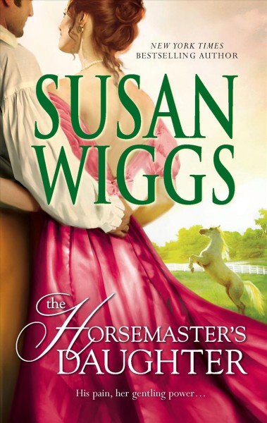 The horsemaster's daughter / Susan Wiggs.