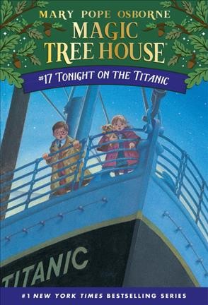 Tonight on the Titanic / by Mary Pope Osborne ; illustrated by Sal Murdocca.