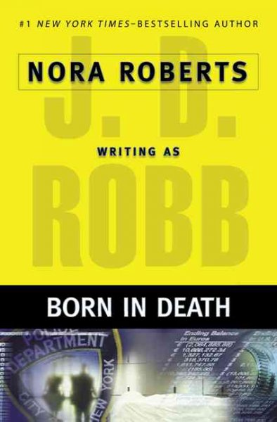 Born in death / J.D. Robb.