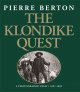 Go to record The Klondike quest : a photographic essay, 1897-1899