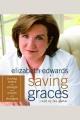 Saving graces [finding solace and strength from friends and strangers]  Cover Image