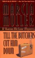 Till the butchers cut him down a Sharon McCone mystery  Cover Image