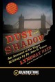 Dust and shadow an account of the Ripper killings by Dr. John H. Watson  Cover Image