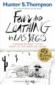 Fear and loathing in Las Vegas a savage journey to the heart of the American dream  Cover Image