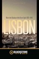 Lisbon war in the shadows of the city of light, 1939-1945  Cover Image