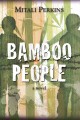 Bamboo people a novel  Cover Image