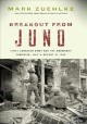 Breakout from Juno First Canadian Army and the Normandy Campaign, July 4-August 21, 1944. Cover Image