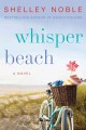 Whisper beach : a novel  Cover Image