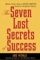 The seven lost secrets of success million dollar ideas of Bruce Barton, America's forgotten genius  Cover Image