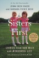 Sisters first : stories from our wild and wonderful life  Cover Image