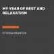My year of rest and relaxation  Cover Image
