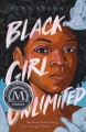Black girl unlimited : the remarkable story of a teenage wizard  Cover Image