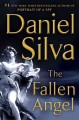 The Fallen Angel : v. 12 : Gabriel Allon  Cover Image