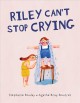Riley can't stop crying  Cover Image