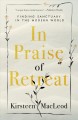In praise of retreat : finding sanctuary in the modern world  Cover Image