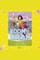 Room to Dream : Front Desk Series, Book 3  Cover Image