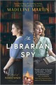 The librarian spy a novel of World War II  Cover Image