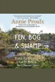 Fen, bog & swamp : a short history of peatland destruction and its role in the climate crisis  Cover Image